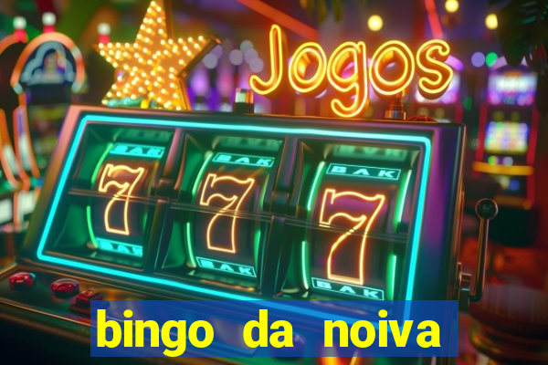 bingo da noiva para imprimir